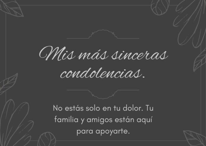 Frases De Condolencias Por Una Perdida Cortas