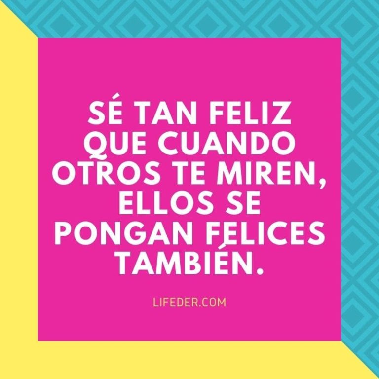 +200 Frases De Felicidad Y Alegría Cortas Y Bonitas