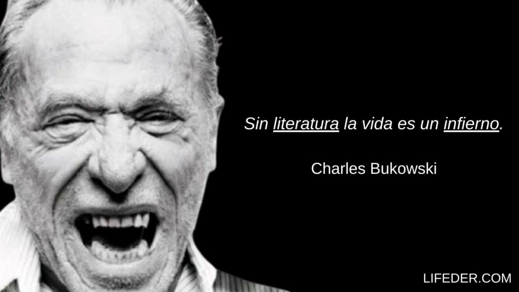 100+ Frases De Charles Bukowski Que Muestran Su Genio Literario